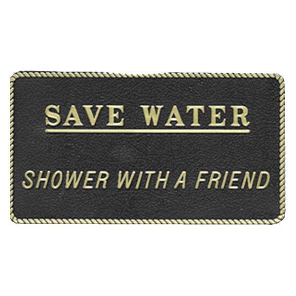 Bernard Engraving® - "Save Watershower with A Friend" Fun Plaque