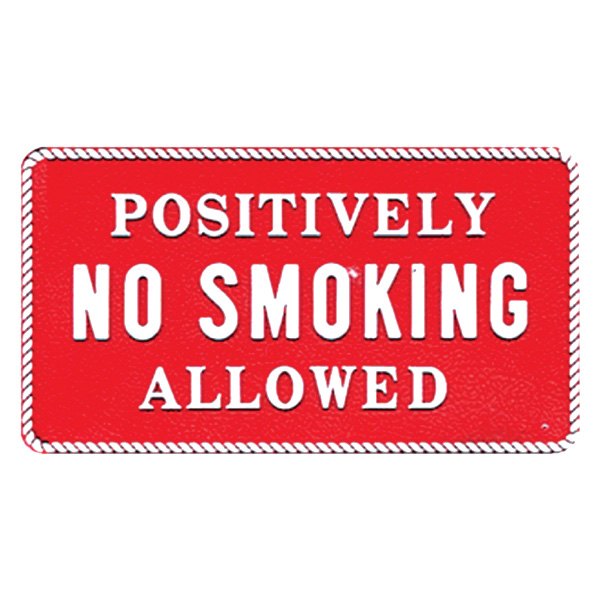 Bernard Engraving® - "Positively No Smoking Allowed" Fun Plaque
