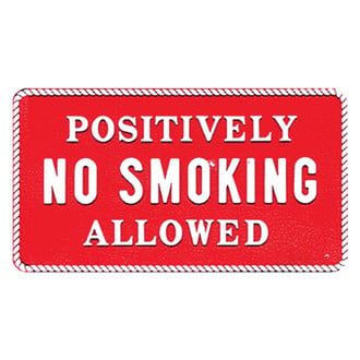 Bernard Engraving® - "Positively No Smoking Allowed" Fun Plaque