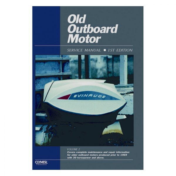 Clymer® - ProSeries Old Outboard Motor Service Manual Vol 2